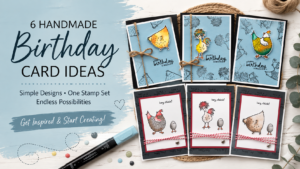 Six handmade birthday card ideas featuring colorful chicken designs using the Hey Chick stamp set.