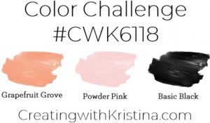 Color Challenge Creating with Kristina #CWK6118