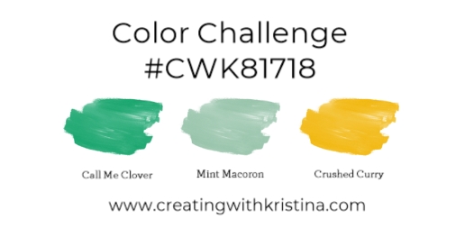 Color Challenge #CWK81718 creatingwithkristina.com
