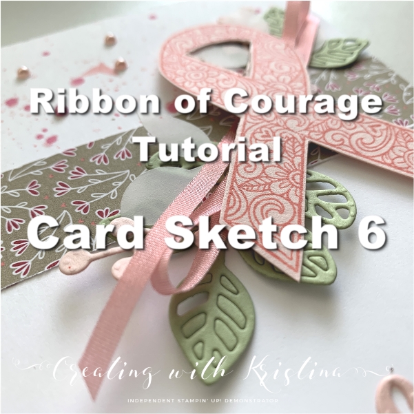 Ribbon of Couage Card Sketch 6