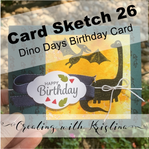 Card Sketch 26 Dino Days Birthday Card