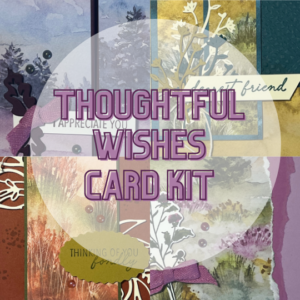 2025 Thoughtful Wishes Card Tutorials