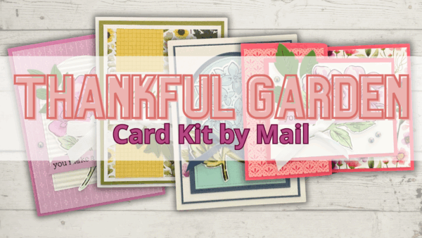 Thankful Garden Card Kit by Mail