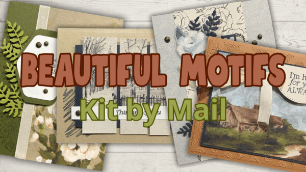 2025 Beautiful Motifs Card Tutorials