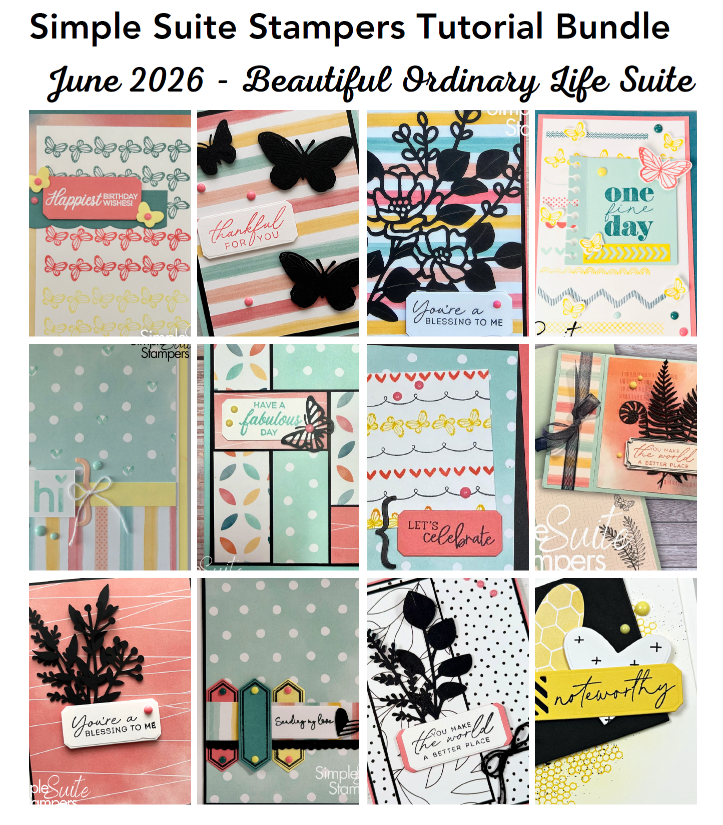 Beautiful Ordinary Life Suite Tutorial Collection showcasing all 12 handmade card tutorial designs created by the Simple Suite Stampers team.