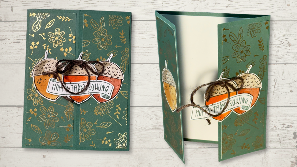 Handmade Gate Fold card with green Luxe Foliage paper, layered acorns, and a Happy Thanksgiving sentiment