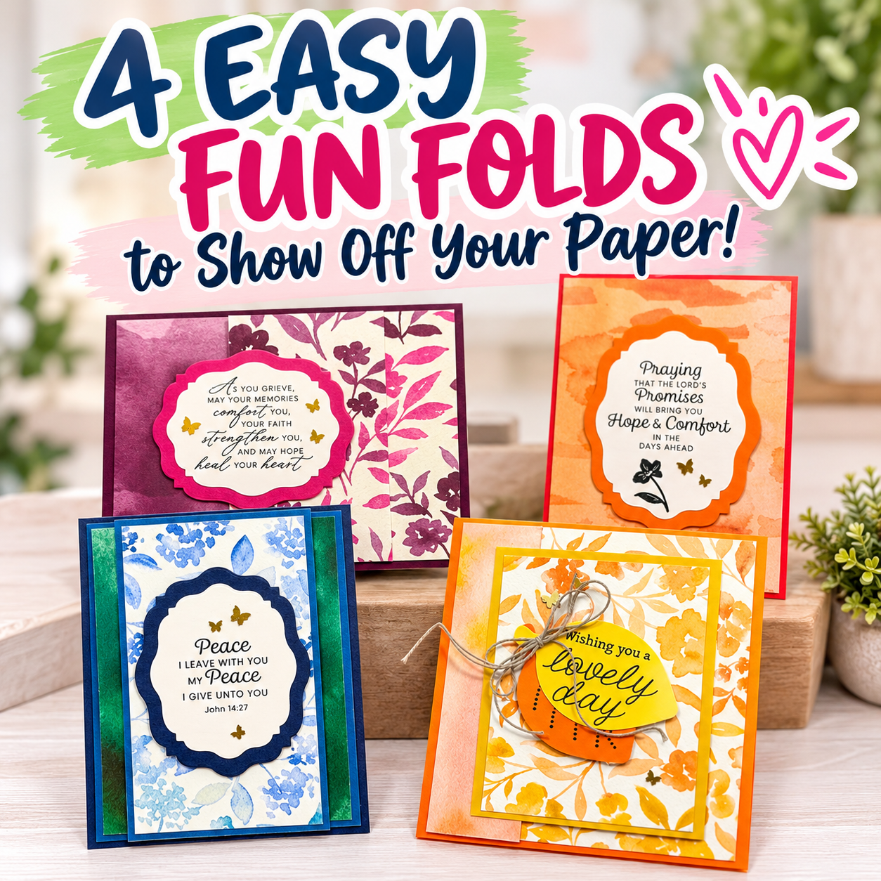 4 Fun Folds to Show-Off Your Designer Paper